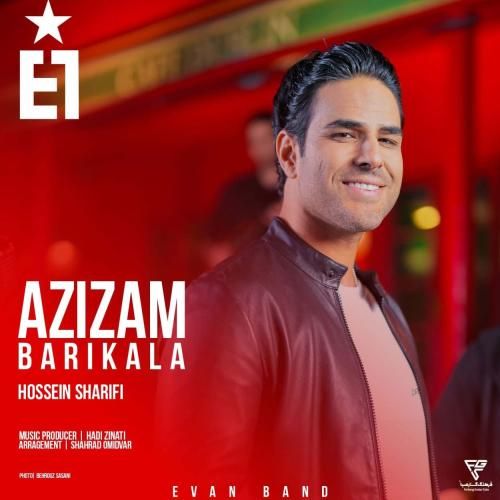 دانلود آهنگ عزیزم باریکلا با صدای حسین شریفی